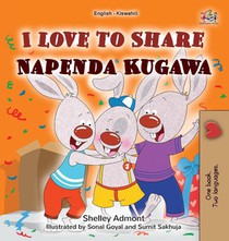 I Love to Share (English Swahili Bilingual Book for Kids)