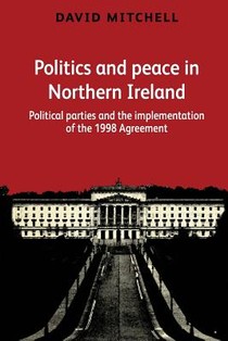 Politics and Peace in Northern Ireland voorzijde