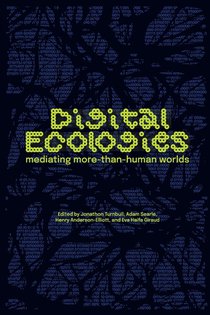 Digital Ecologies