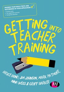 Getting into Teacher Training: Passing your Skills Tests and succeeding in your application voorzijde