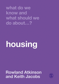 What Do We Know and What Should We Do About Housing? voorzijde