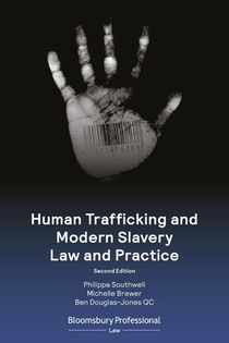 Southwell, P: Human Trafficking and Modern Slavery Law and P