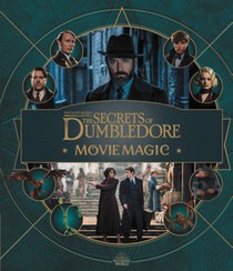 Fantastic Beasts - The Secrets of Dumbledore: Movie Magic voorzijde