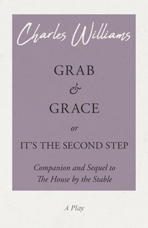 Grab and Grace or It's the Second Step - Companion and Sequel to The House by the Stable voorzijde