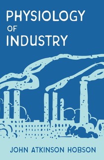 The Physiology of Industry voorzijde