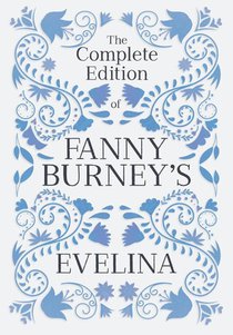 The Complete Edition of Fanny Burney's Evelina