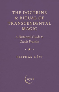 The Doctrine & Ritual of Transcendental Magic