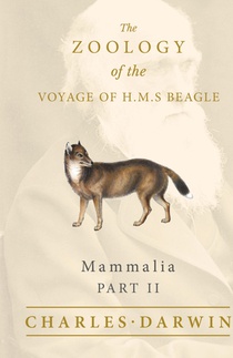 Mammalia - Part II - The Zoology of the Voyage of H.M.S Beagle