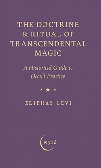 The Doctrine & Ritual of Transcendental Magic