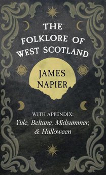 The Folklore of West Scotland