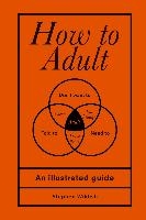 How to Adult