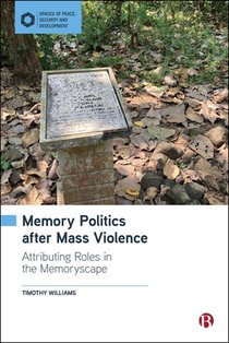 Memory Politics After Mass Violence: Attributing Roles in the Memoryscape