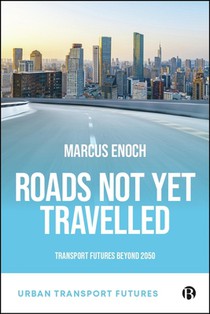 Roads Not Yet Travelled: Transport Futures for 2050