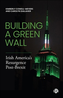 Building a Green Wall: Irish America's Resurgence Post-Brexit