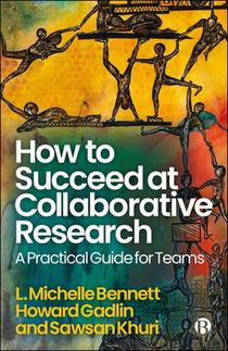 How to Succeed at Collaborative Research: A Practical Guide for Teams