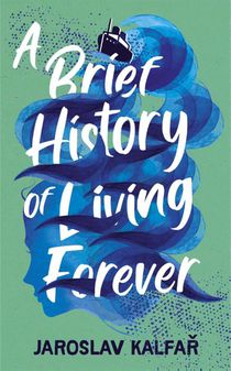 A Brief History of Living Forever