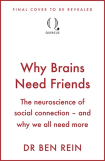 Why Brains Need Friends