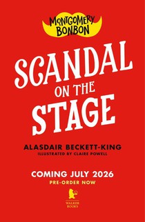 Montgomery Bonbon: Scandal on the Stage