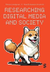 Researching Digital Media and Society