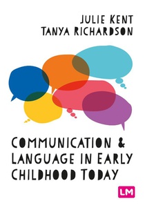 Communication and Language in Early Childhood Today