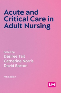 Acute and Critical Care in Adult Nursing (Fourth edition)