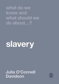 What Do We Know and What Should We Do About Slavery? voorzijde