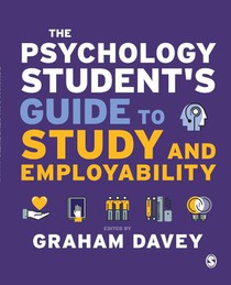 The Psychology Student s Guide to Study and Employability