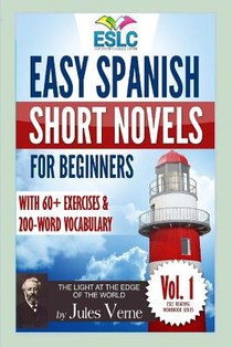 Easy Spanish Short Novels for Beginners With 60+ Exercises & 200-Word Vocabulary: Jules Verne´s 