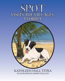 Spot Visits The Villages, Florida