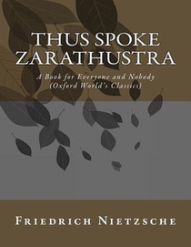 Thus Spoke Zarathustra: A Book for Everyone and Nobody (Oxford World's Classics)