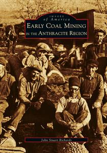 Early Coal Mining in the Anthracite Region