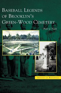 Baseball Legends of Brooklyn's Green-Wood Cemetery