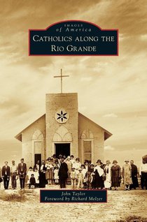 Catholics Along the Rio Grande