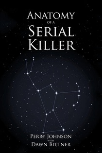 Anatomy of a Serial Killer