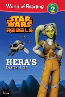 Star Wars Rebels: Hera's Phantom Flight: Hera's Phantom Flight
