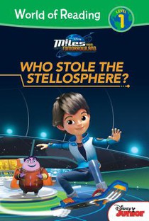 Miles from Tomorrowland: Who Stole the Stellosphere?: Who Stole the Stellosphere?