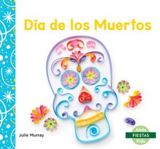 Dia de Los Muertos (Day of the Dead)