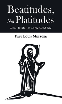Beatitudes, Not Platitudes