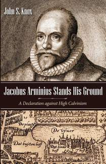 Jacobus Arminius Stands His Ground