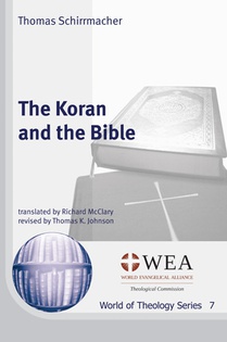 Schirrmacher, T: Koran and the Bible
