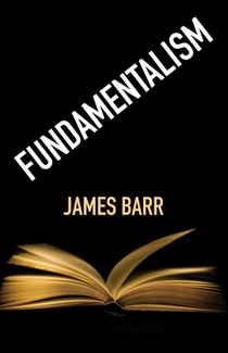 Barr, J: Fundamentalism