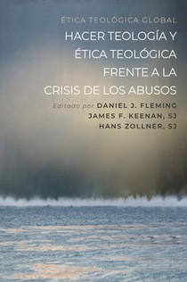 Hacer teología y ética teológica frente a la crisis de los abusos