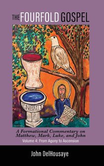 The Fourfold Gospel, Volume 4