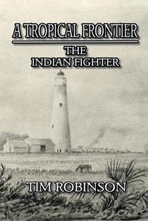 A Tropical Frontier: The Indian Fighter