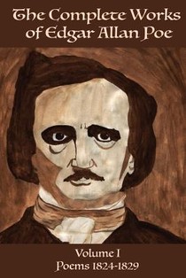 The Complete Works of Edgar Allen Poe Volume 1: Poems 1824-1829 voorzijde