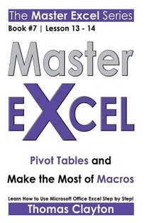 Master Excel: Pivot Tables and Make the Most of Macros