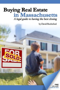 Buying Real Estate in Massachusetts: A legal guide to having the best closing