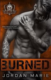Burned: Devil's Blaze MC Book 2