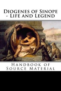 Diogenes of Sinope - Life and Legend, 2nd Edition: Handbook of Source Material voorzijde