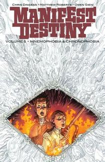 Manifest Destiny Volume 5: Mnemophobia & Chronophobia voorzijde